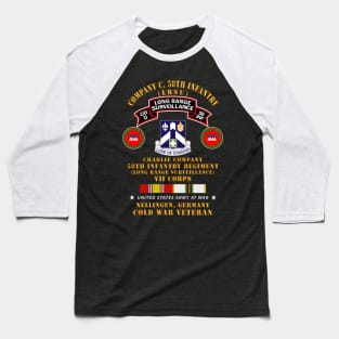 Company C, 58th Infantry,  - Nellingen Germany  w LRSU Scroll w COLD SVC X 300 Baseball T-Shirt